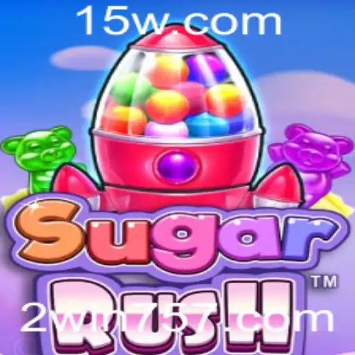 Descubra a Emoção do Jogo SugarRush com win757 net